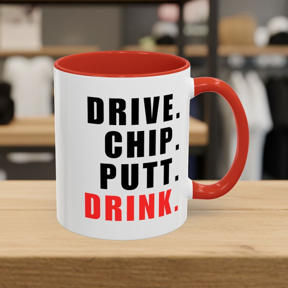 Drive Chip Putt Drink - Golf Mug - 11oz in Red