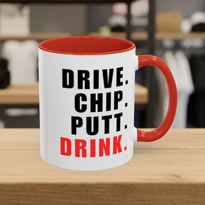 Drive Chip Putt Drink - Golf Mug - 11oz in Red