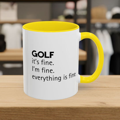 Golf: It's Fine. Everything Is Fine. - Golf Mug - 11oz in Yellow