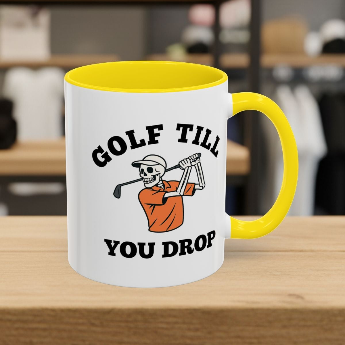 Golf Till You Drop - Golf Mug - 11oz in Yellow