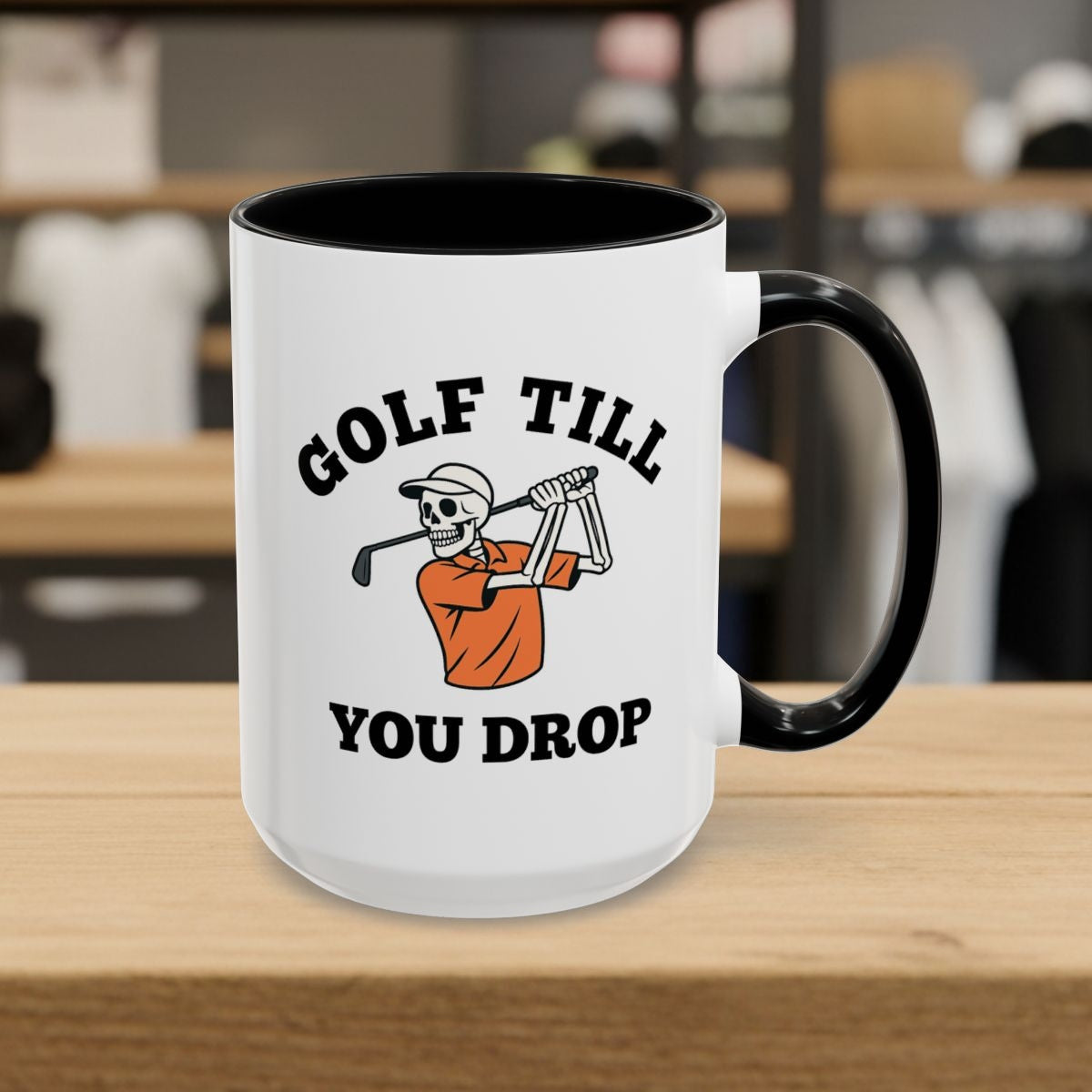 Golf Till You Drop - Golf Mug - 15oz in Black