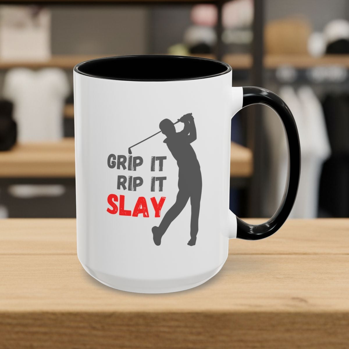 GRIP IT, RIP IT, SLAY (Male) - Golf Mug - 15oz in Black