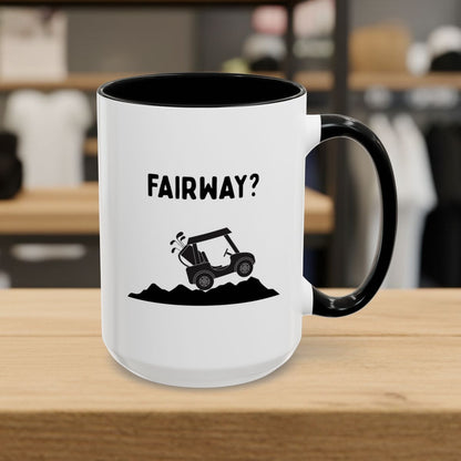 Fairway? - Golf Mug - 15oz in Black