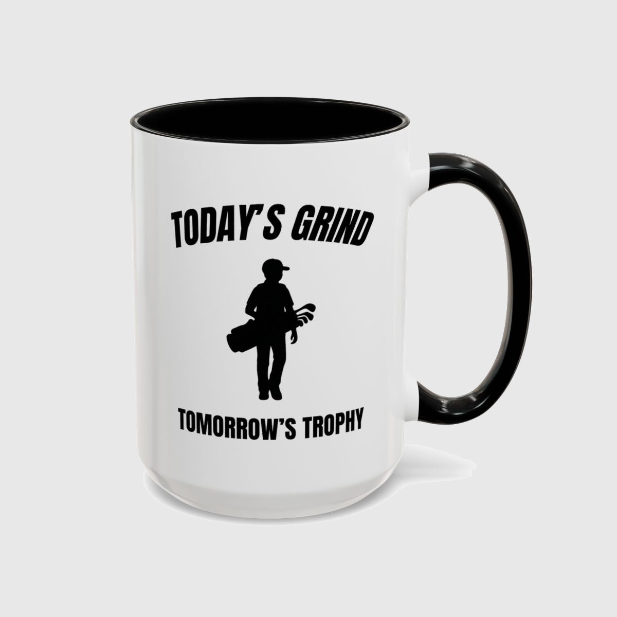 Today's Grind - Tomorrow's Trophy (male) - Golf Mug in Black