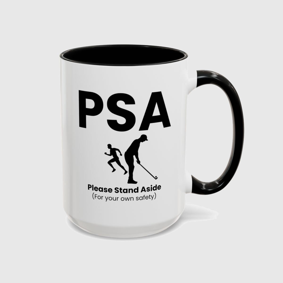 PSA - Please Stand Aside - Golf Mug in Black