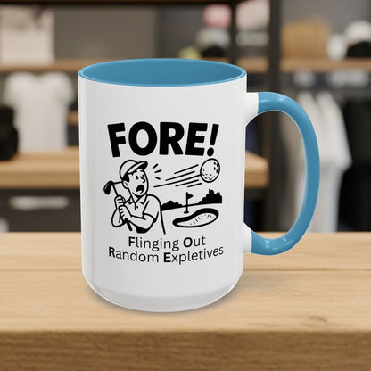 FORE! - Flinging Out Random Expletives! - Golf Mug - 15oz in Light Blue