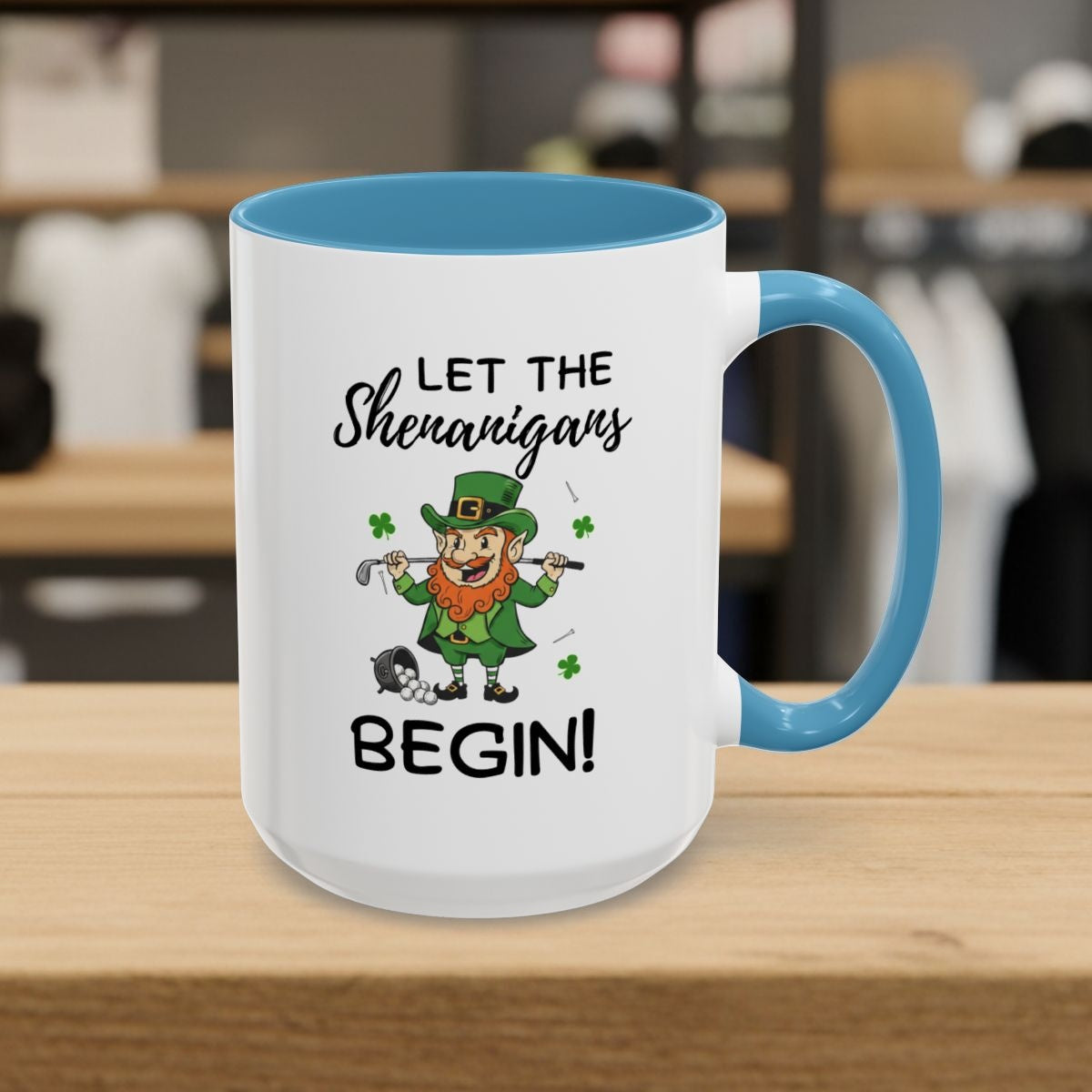 Let The Shenanigans Begin - Golf Mug - 15oz in Light Blue