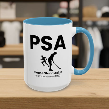 PSA - Please Stand Aside - Golf Mug - 15oz in Light Blue