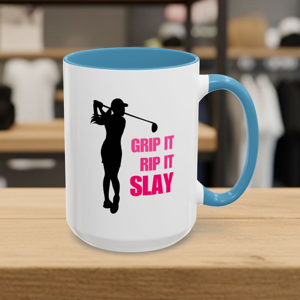 GRIP IT, RIP IT, SLAY (Female) - Golf Mug - 15oz in Light Blue