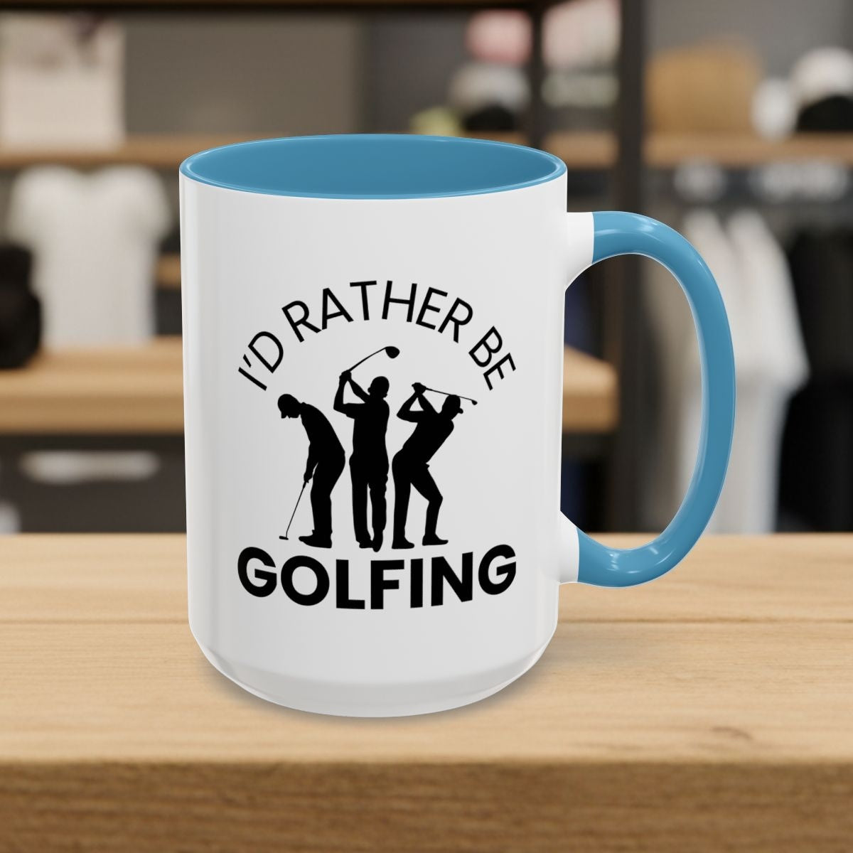 I'd Rather Be Golfing - Golf Mug - 15oz in Light Blue