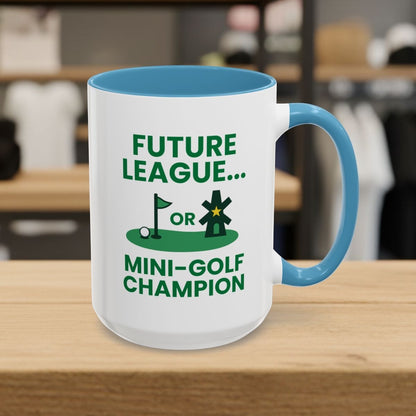 Future League or Mini-Golf Champion - Golf Mug - 15oz in Light Blue