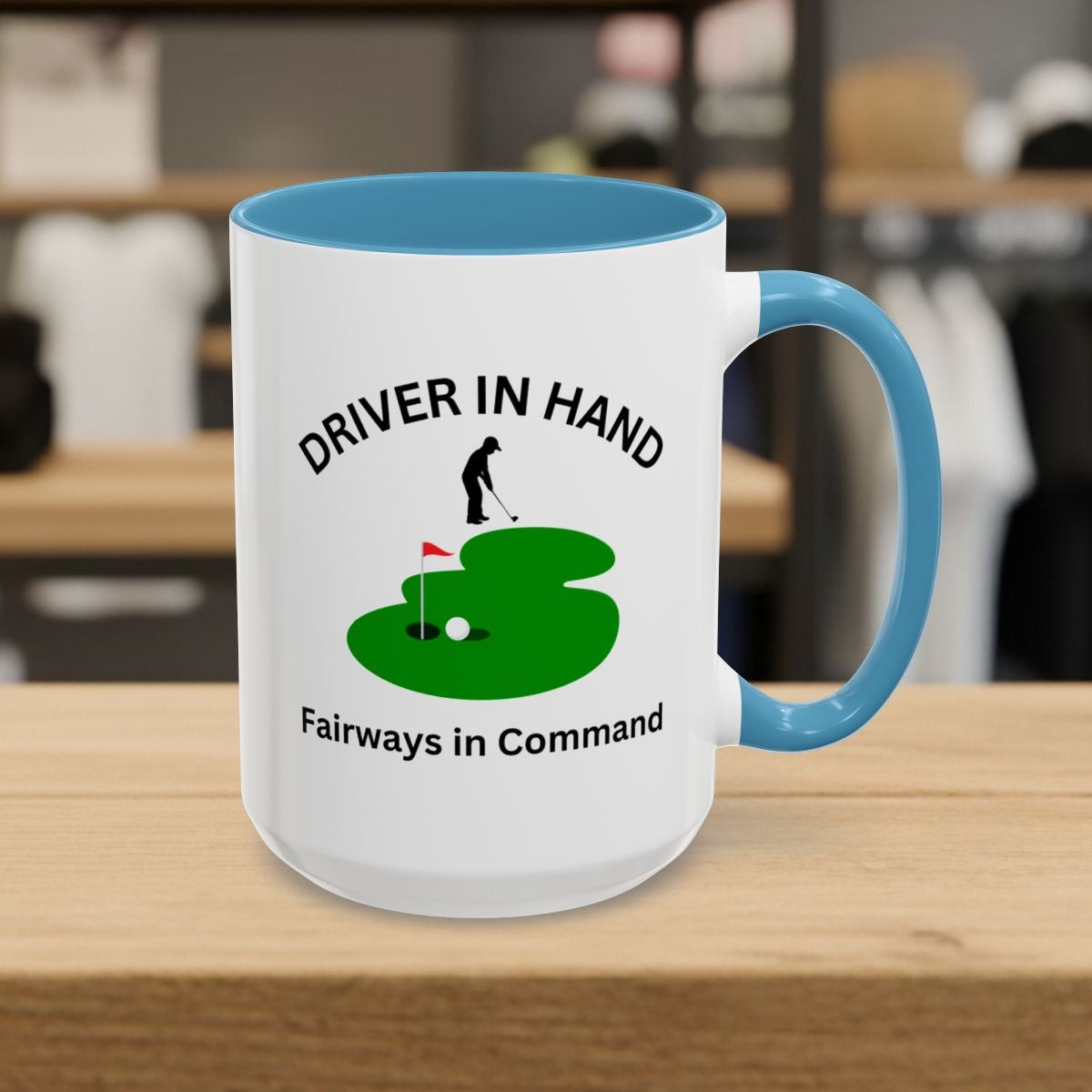 Driver in Hand - Fairways in Command (Male) - Golf Mug - 15oz in Light Blue