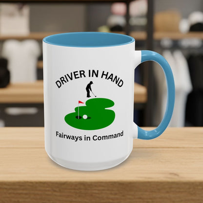 Driver in Hand - Fairways in Command (Male) - Golf Mug - 15oz in Light Blue