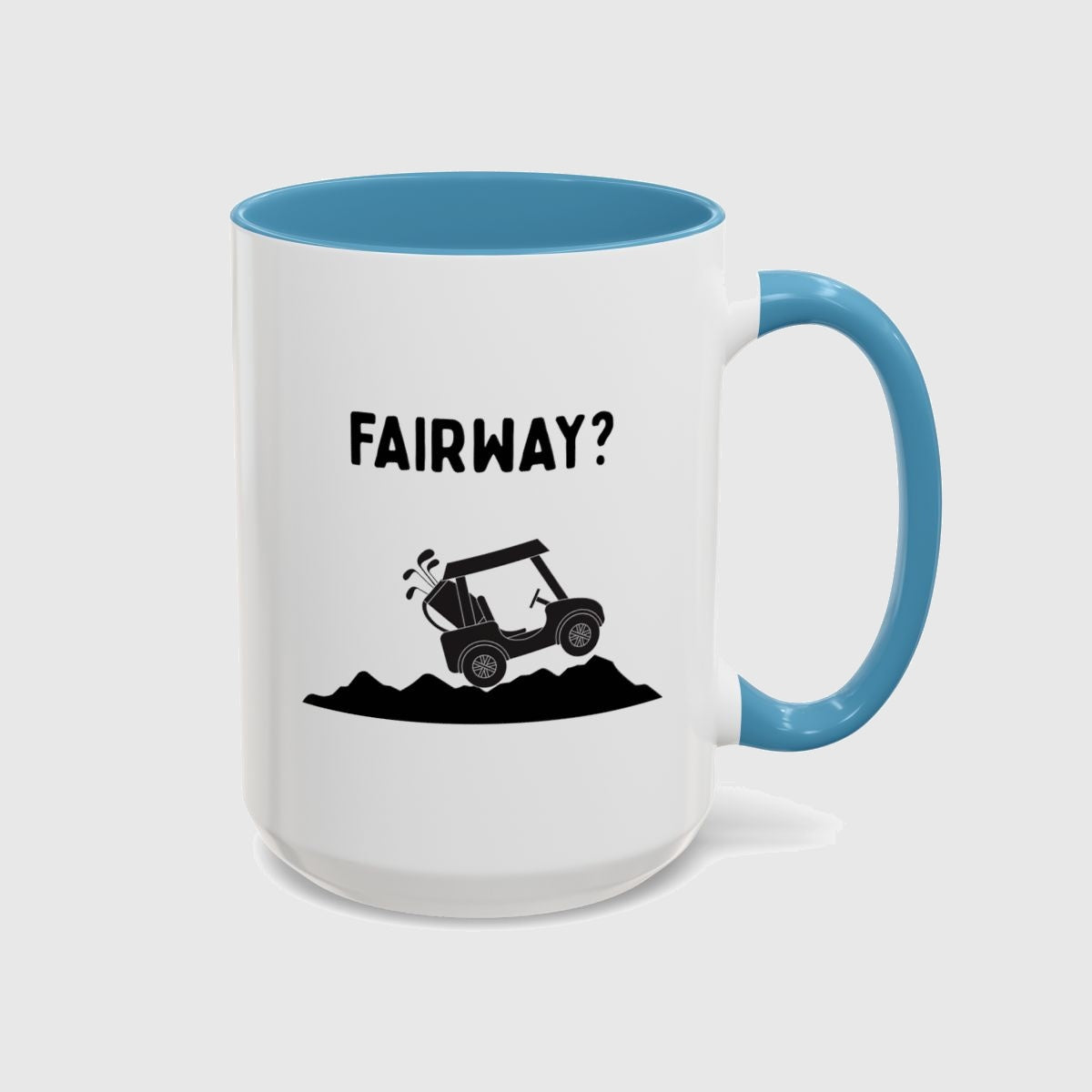 Fairway? - Golf Mug in Light Blue