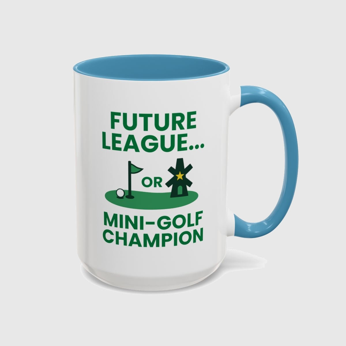 Future League or Mini-Golf Champion - Golf Mug in Light Blue