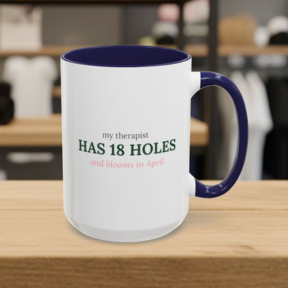 My Therapist Has 18 Holes and Blooms in April - Golf Mug in Navy