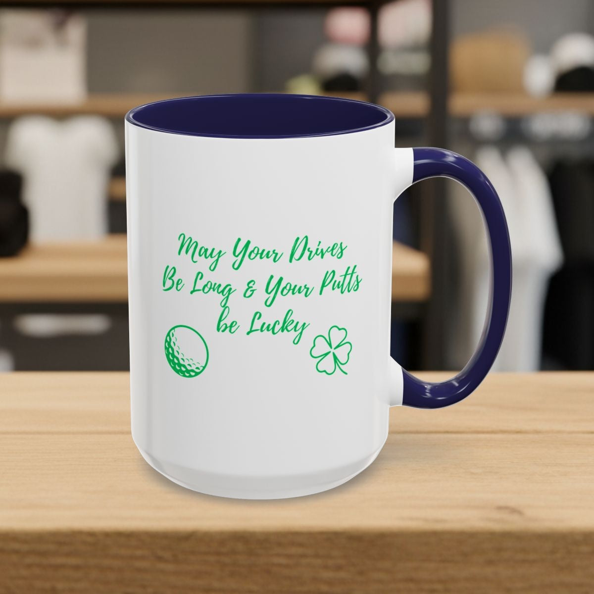 May Your Drives Be Long & Your Putts Be Lucky 🍀 - Golf Mug - 15oz in Navy
