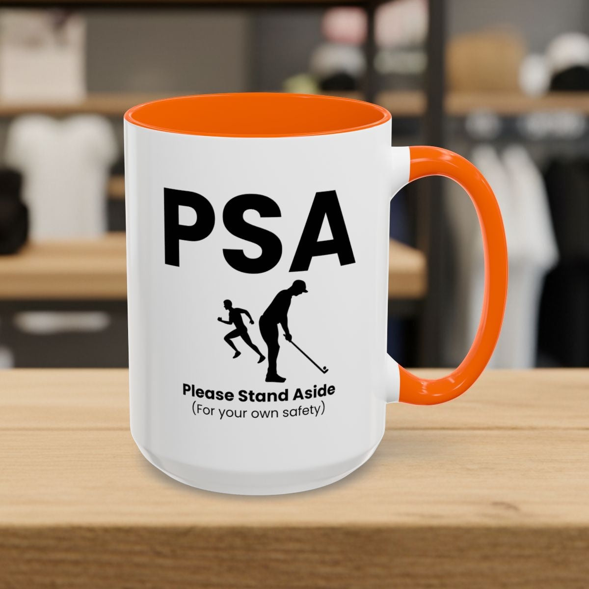 PSA - Please Stand Aside - Golf Mug - 15oz in Orange