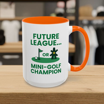 Future League or Mini-Golf Champion - Golf Mug - 15oz in Orange