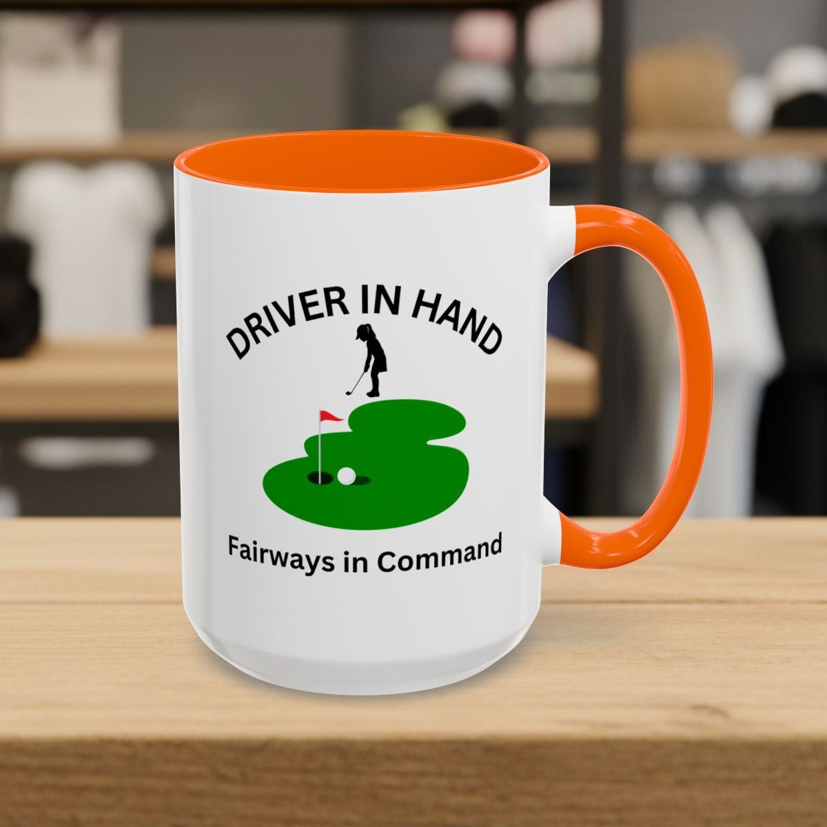 Driver in Hand - Fairways in Command (Female) - Golf Mug - 15oz in Orange