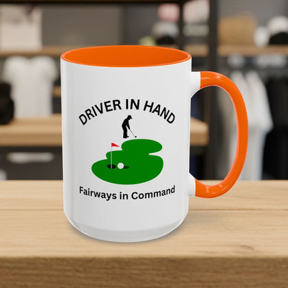 Driver in Hand - Fairways in Command (Male) - Golf Mug - 15oz in Orange