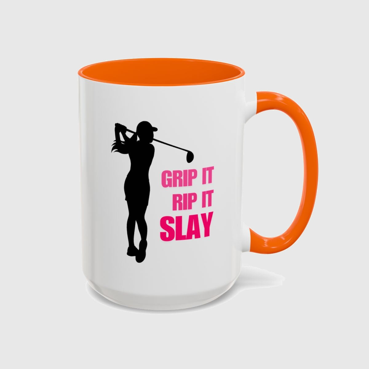 GRIP IT, RIP IT, SLAY (Female) - Golf Mug in Orange