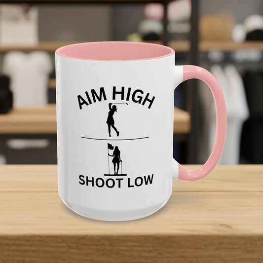 Aim High - Shoot Low (Female) - Golf Mug - 15oz in Pink