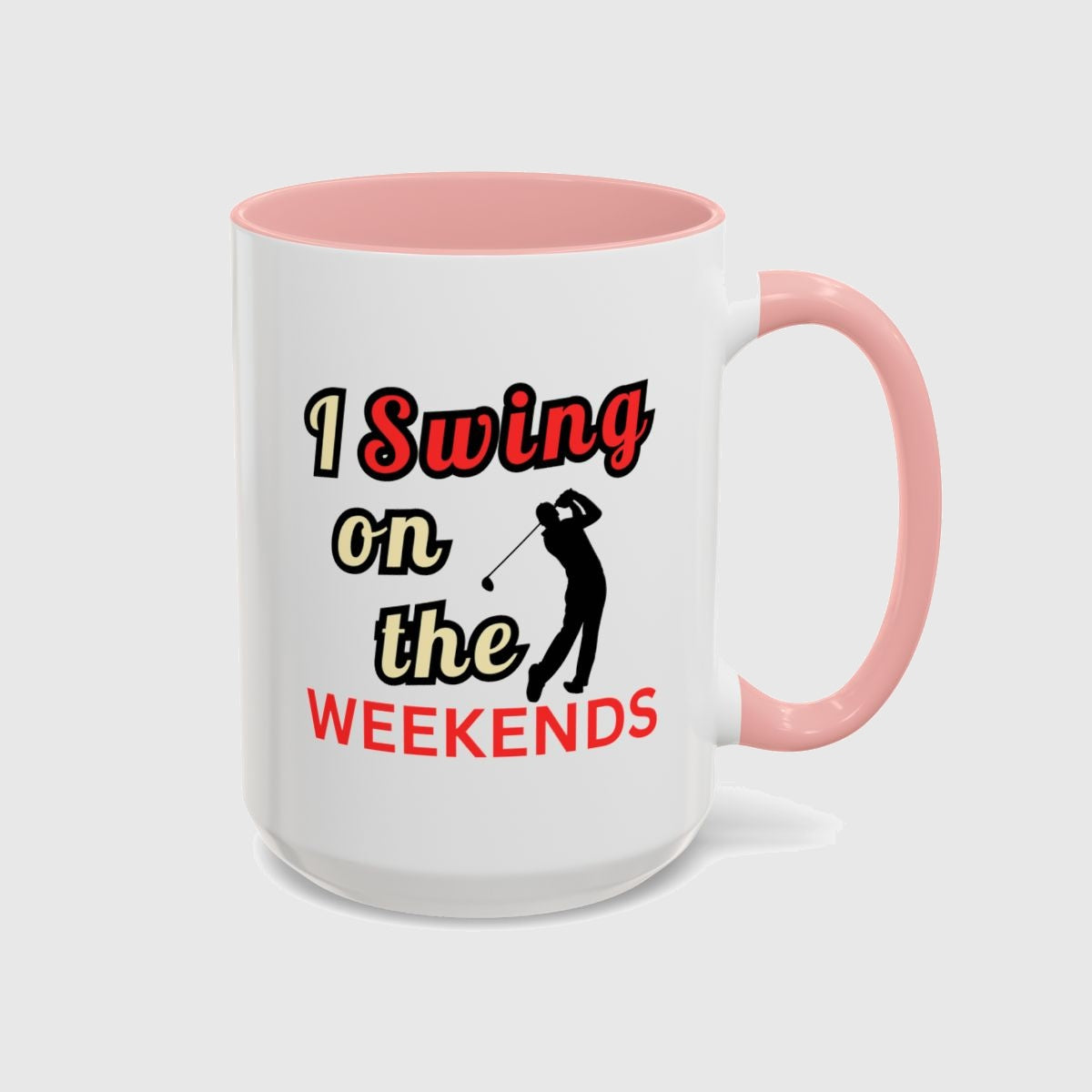 I Swing on the Weekends - Golf Mug in Pink