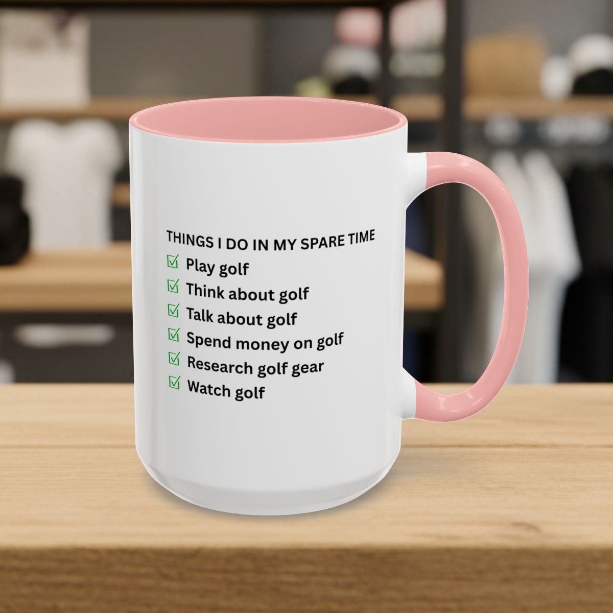 Things I Do In My Spare Time - Golf Mug - 15oz in Pink