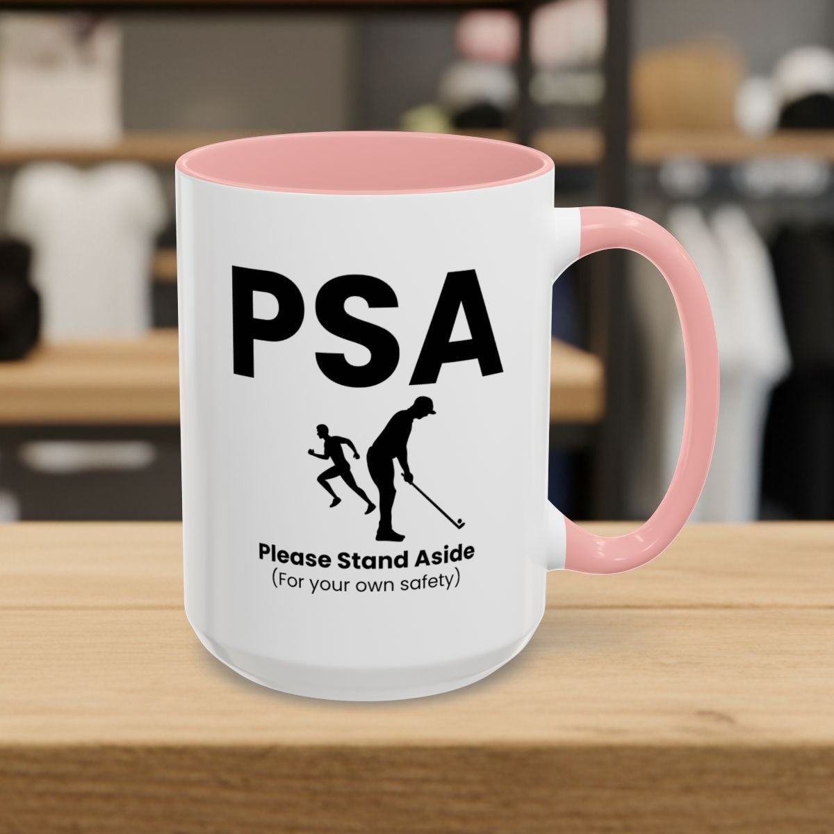 PSA - Please Stand Aside - Golf Mug - 15oz in Pink
