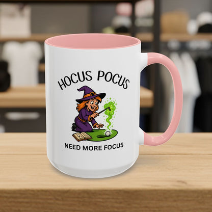 Hocus Pocus, Need More Focus - Golf Mug - 15oz in Pink