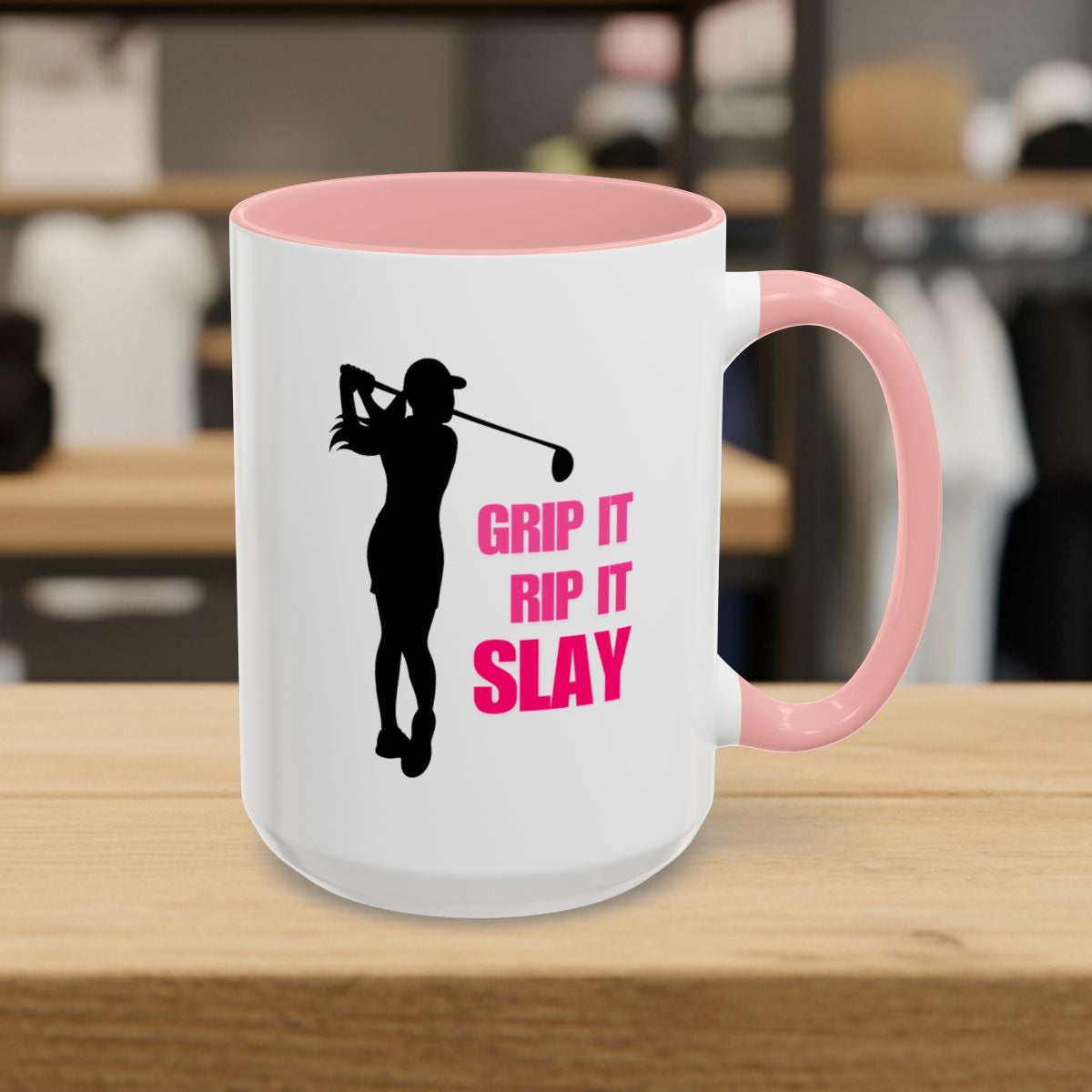 GRIP IT, RIP IT, SLAY (Female) - Golf Mug - 15oz in Pink