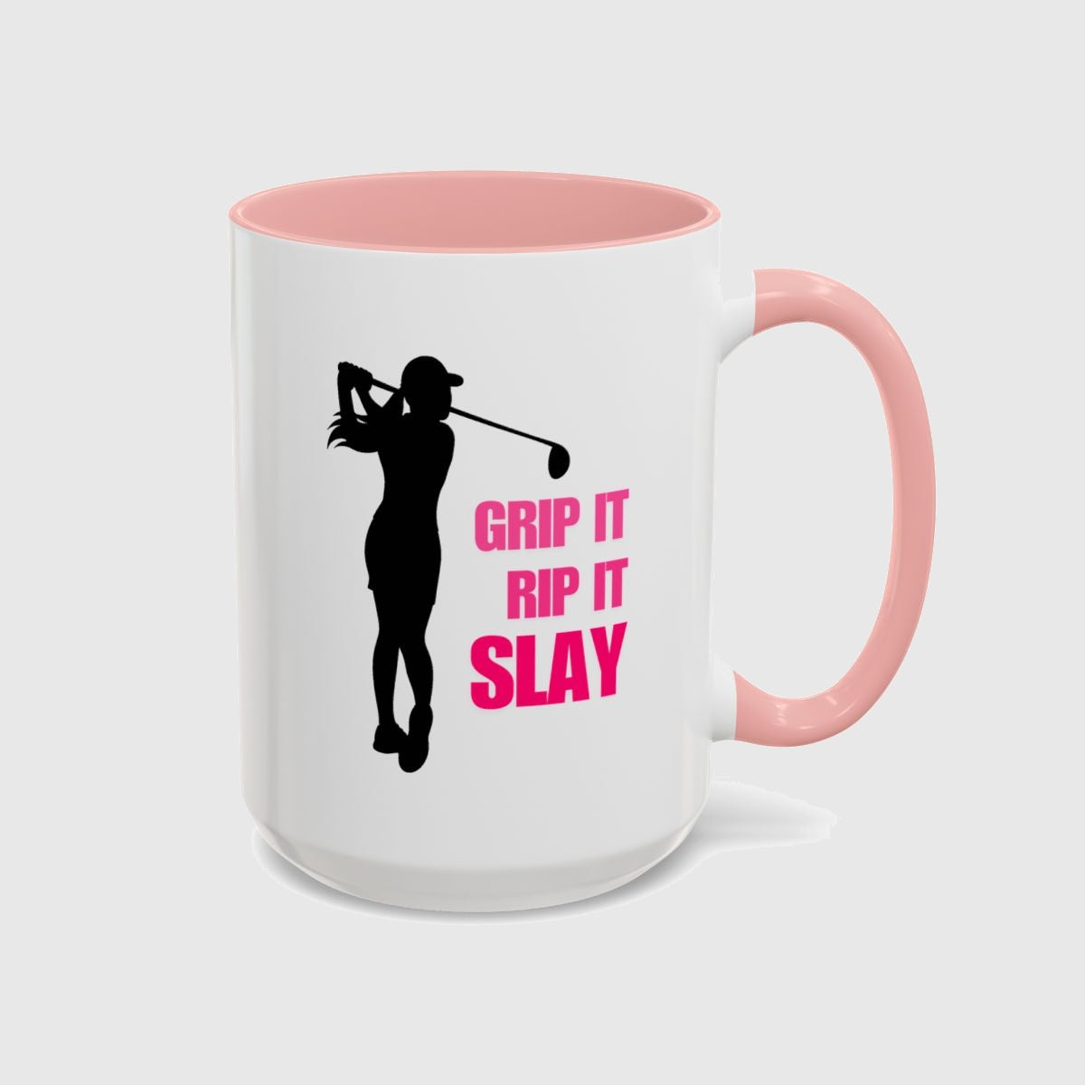 GRIP IT, RIP IT, SLAY (Female) - Golf Mug in Pink