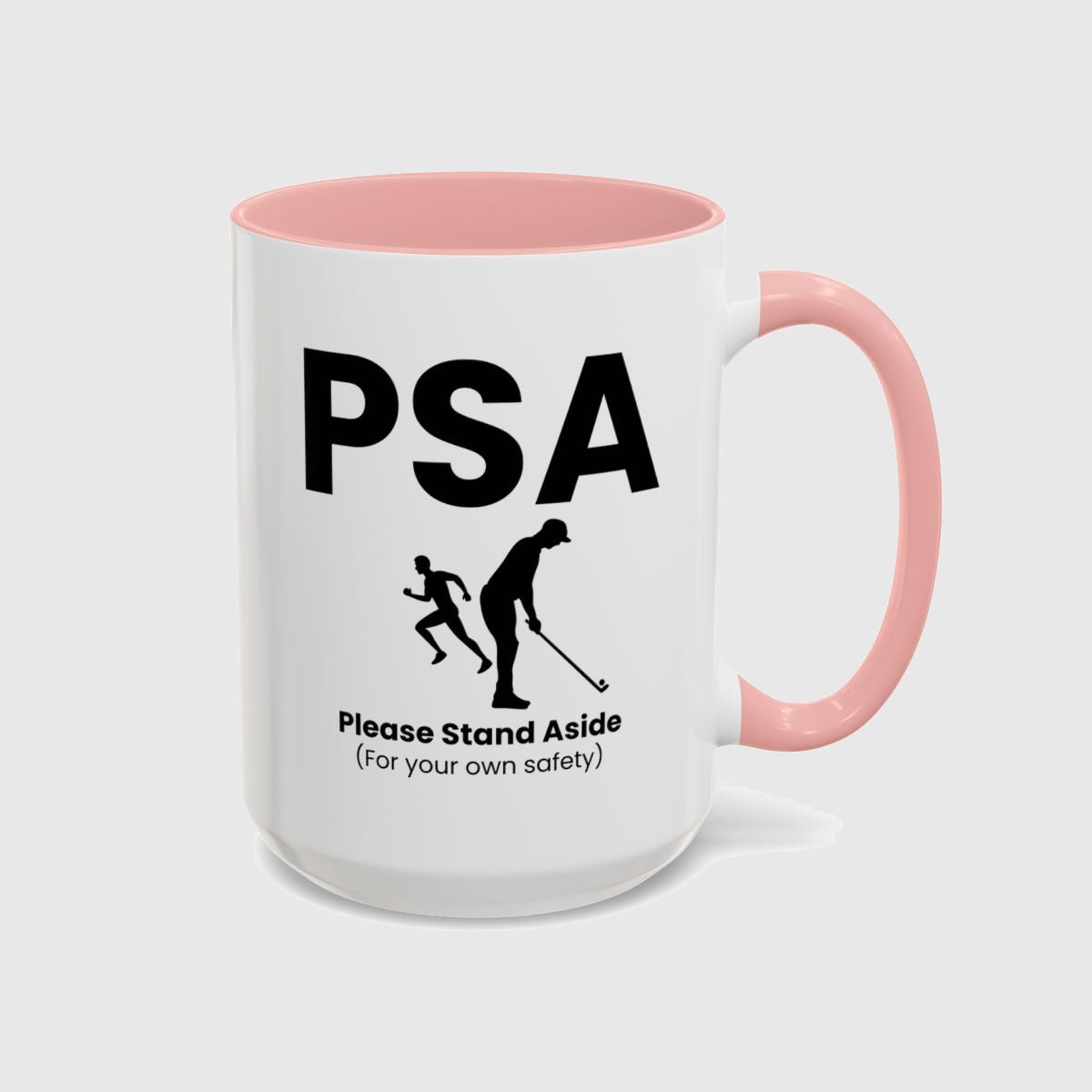 PSA - Please Stand Aside - Golf Mug in Pink