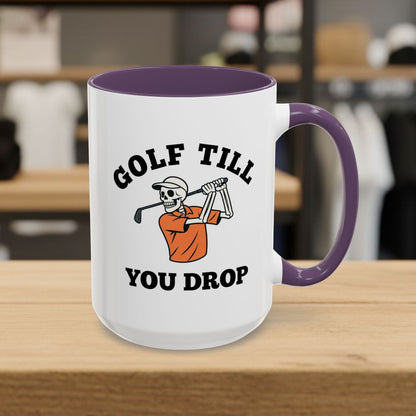 Golf Till You Drop - Golf Mug - 15oz in Purple