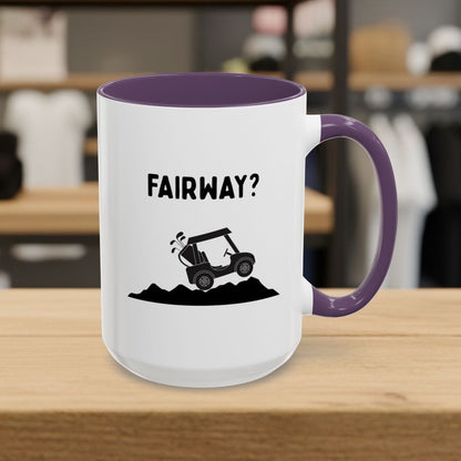 Fairway? - Golf Mug - 15oz in Purple