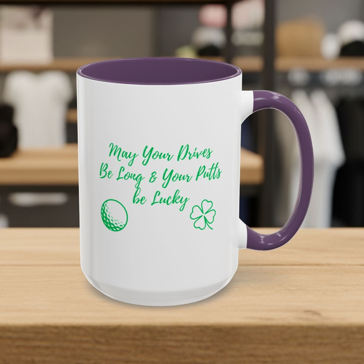 May Your Drives Be Long & Your Putts Be Lucky 🍀 - Golf Mug - 15oz in Purple