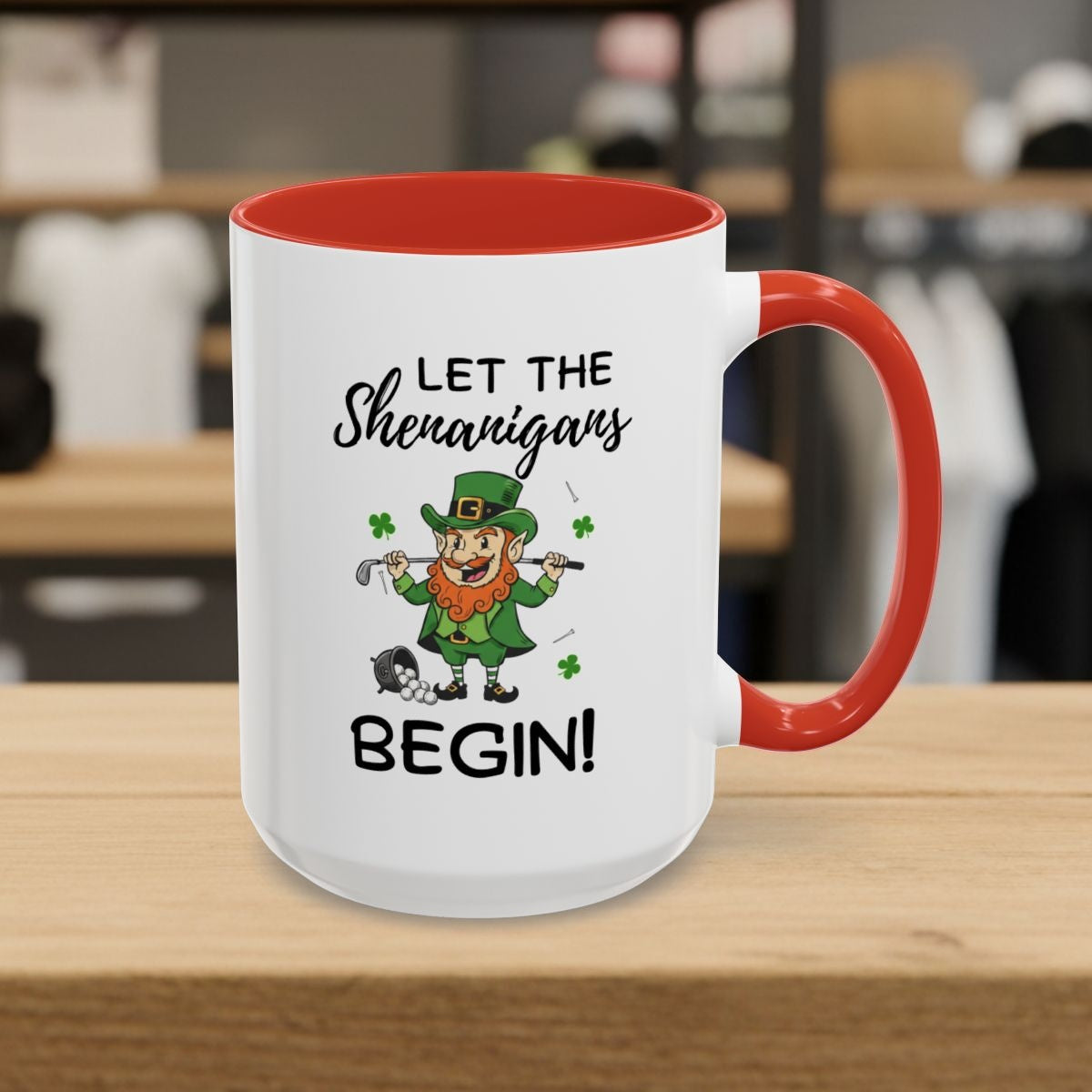 Let The Shenanigans Begin - Golf Mug - 15oz in Red