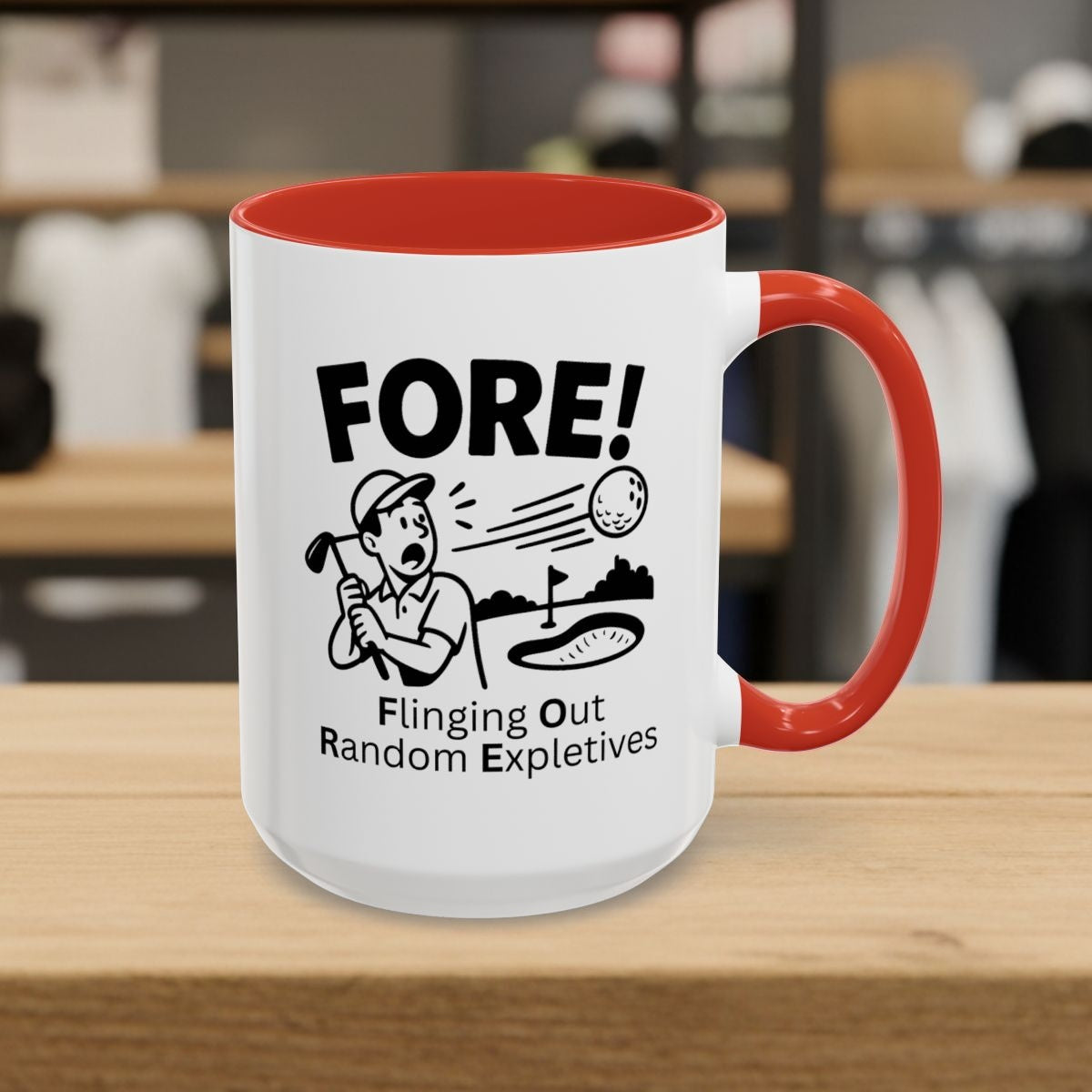 FORE! - Flinging Out Random Expletives! - Golf Mug - 15oz in Red