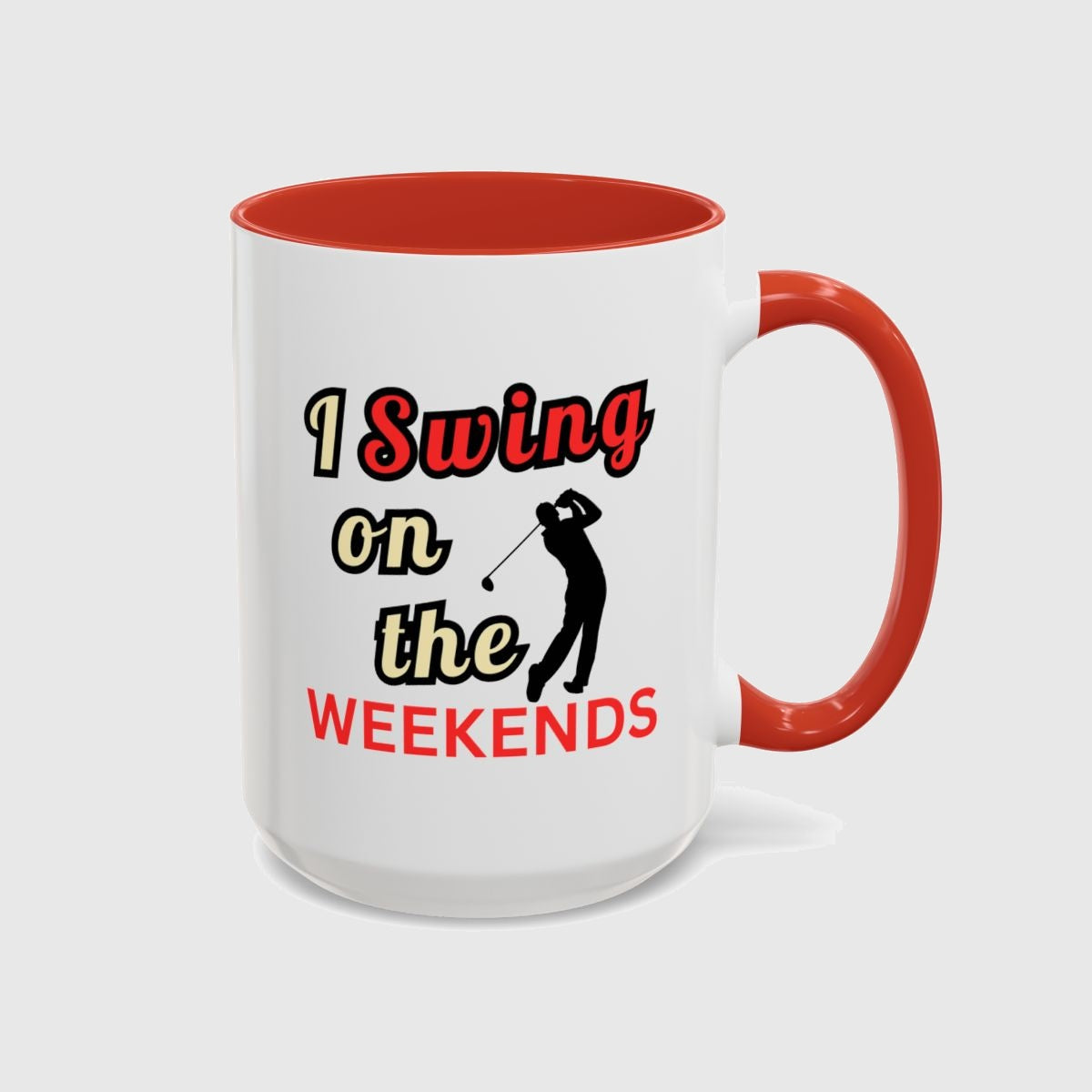 I Swing on the Weekends - Golf Mug in Red