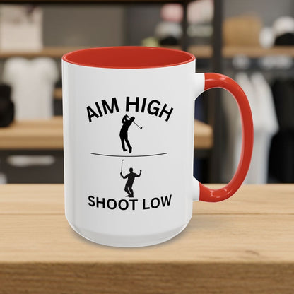 Aim High - Shoot Low (Male) - Golf Mug - 15oz in Red
