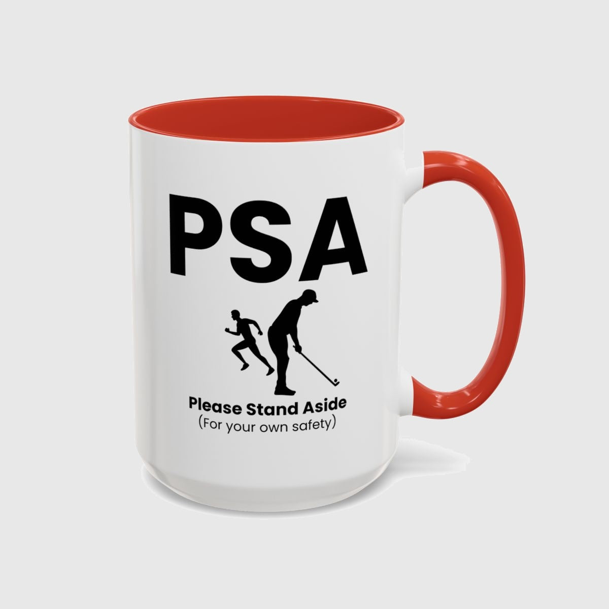 PSA - Please Stand Aside - Golf Mug in Red