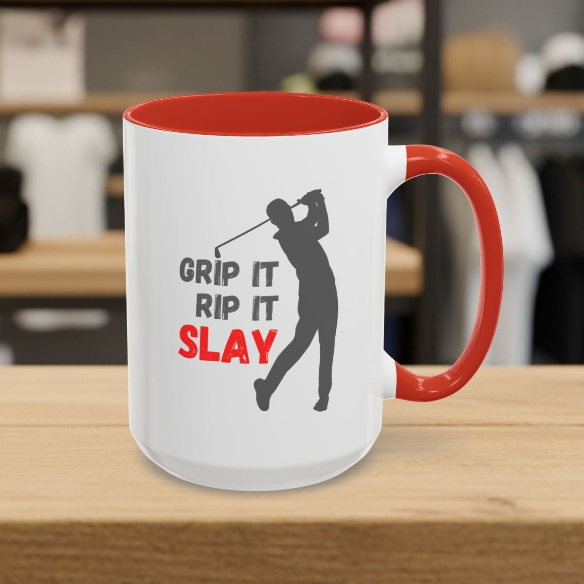 GRIP IT, RIP IT, SLAY (Male) - Golf Mug - 15oz in Red