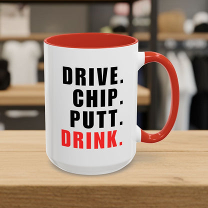 Drive Chip Putt Drink - Golf Mug - 15oz in Red