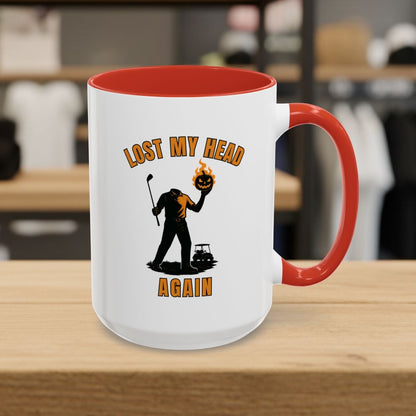 Lost My Head, Again - Golf Mug - 15oz in Red