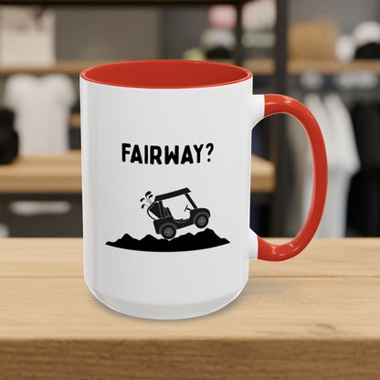 Fairway? - Golf Mug - 15oz in Red