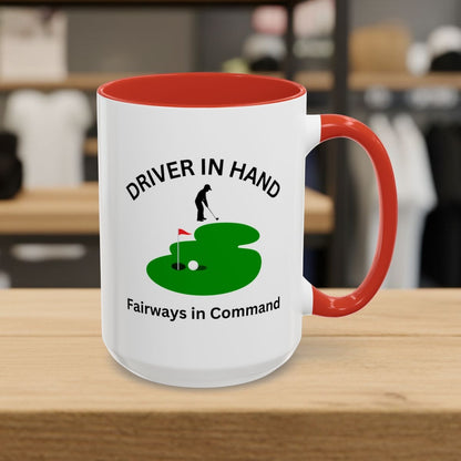 Driver in Hand - Fairways in Command (Male) - Golf Mug - 15oz in Red
