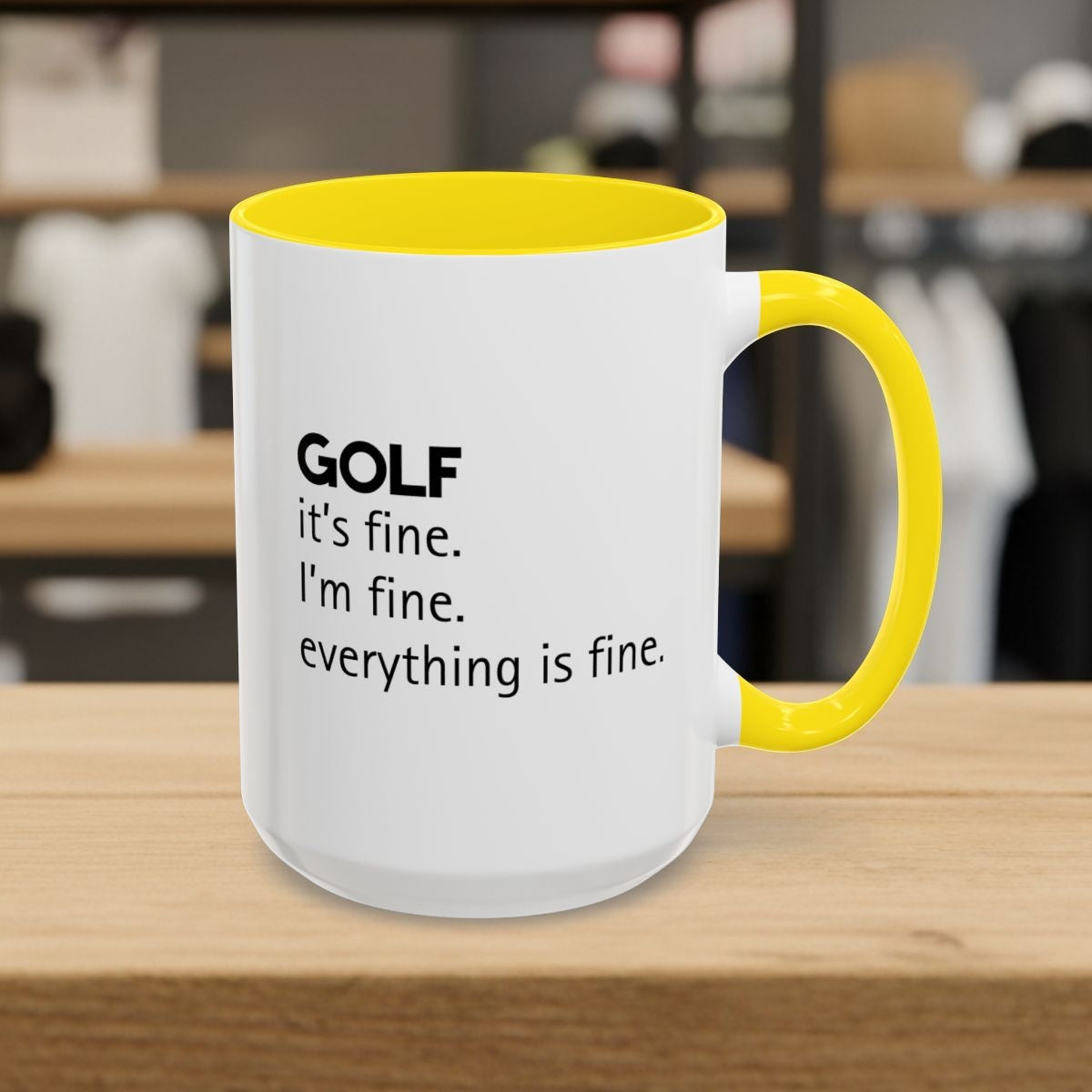 Golf: It's Fine. Everything Is Fine. - Golf Mug - 15oz in Yellow