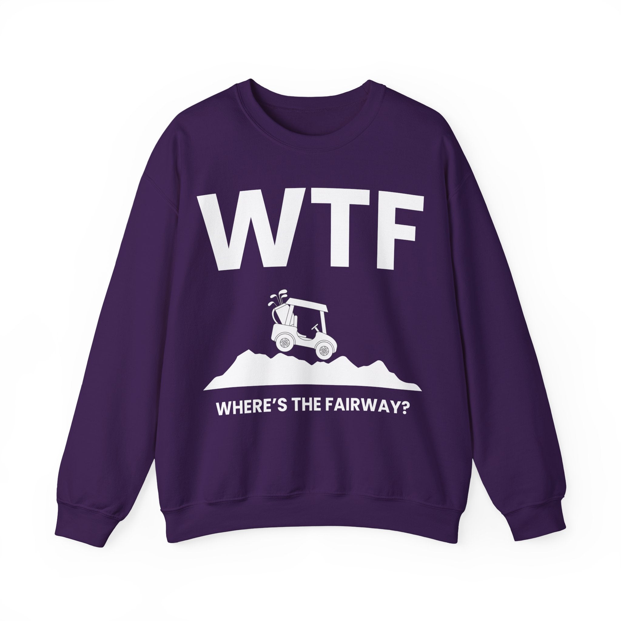WTF - Where's the Fairway? - Sweatshirt