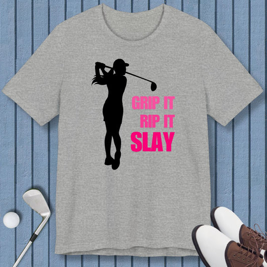 GRIP IT, RIP IT, SLAY - T-shirt (Female Golfer)